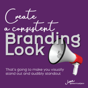 Create a consistent branding look. That’s going to make you visually stand out and audibly standout”